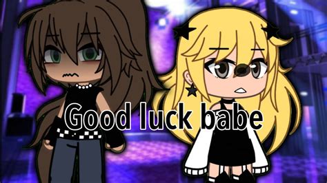 Good Luck Babe Glmv Gl Ocs YouTube