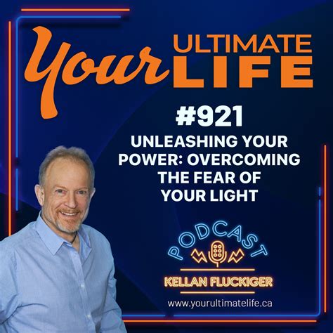 Unleashing Your Power: Overcoming the Fear of Your Light