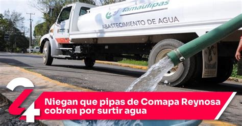 Niegan Que Pipas De Comapa Reynosa Cobren Por Surtir Agua Noticias Siete