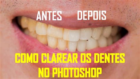 Como clarear os dentes no Photoshop FÁCIL e RÁPIDO Photoshop