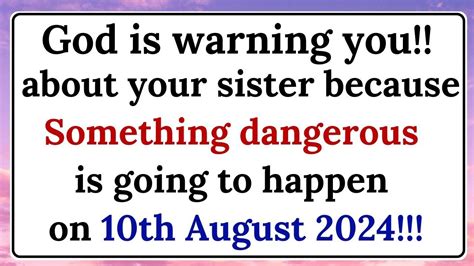 Angel Says God Is Warning You About Your Sister Because Something