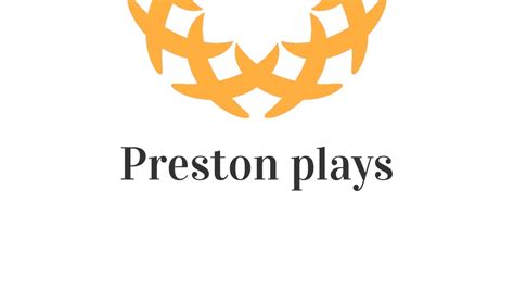 Preston Plays Live Stream Youtube