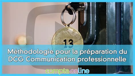 Conseils De M Thodologie Pour La Pr Paration Du Dcg Communication