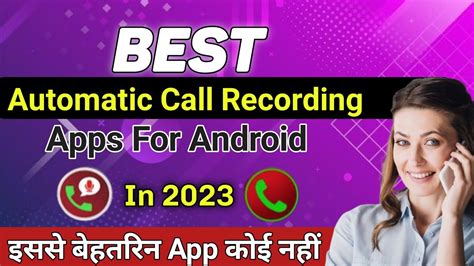 Top Best Call Recording App For Android Best Call Recording App