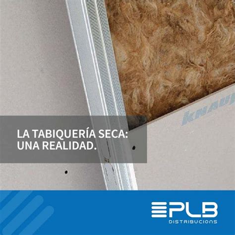 La Tabiquer A Seca Una Realidad Distribucions Plb