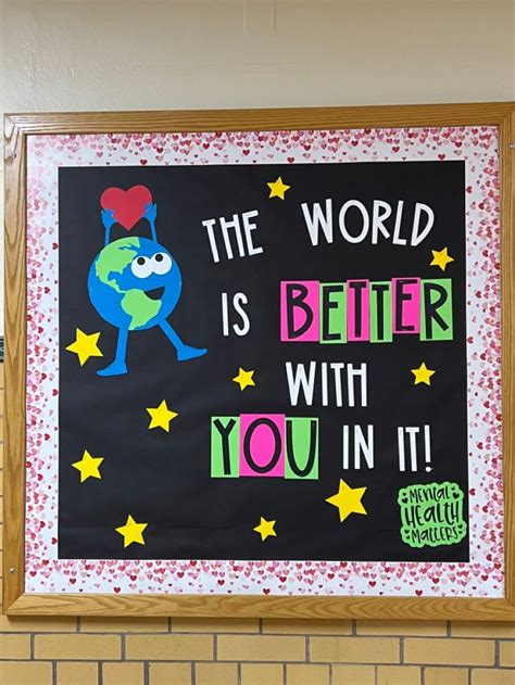 The World Is Better With You In It School Counseling Bulletin Boards