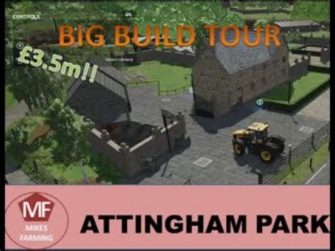 Fs Attingham Park Big Farm Build Youtube