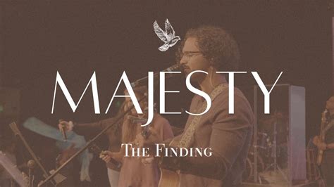 Majesty The Finding Jesus Image Worship YouTube