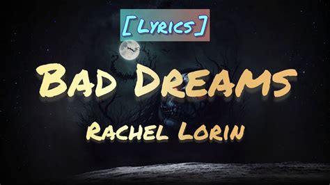 Lyrics Bad Dreams Rachel Lorin Youtube