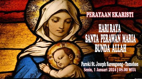 Misa Hari Raya Santa Perawan Maria Bunda Allah Paroki St Joseph