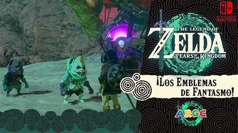 The Legend Of Zelda Tears Of The Kingdom Los Emblemas De Fantasmos