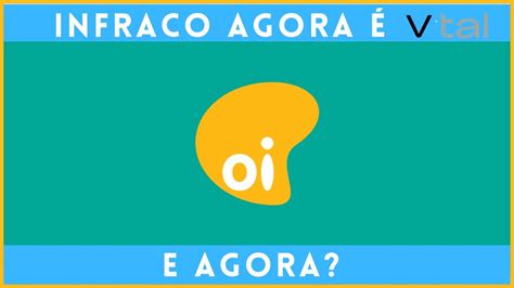 Oibr Infraco Agora V Tal O Que Vai Acontecer O Que Muda Na Oi