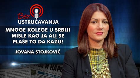 Jovana Stojkovi Mnoge Kolege U Srbiji Misle Kao Ja Ali Se Pla E To