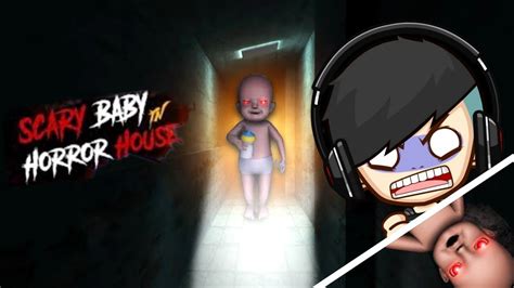 THE BABY IS SO SCARY SCARY BABY IN HORROR HOUSE MK PLAYS Mkgamerz