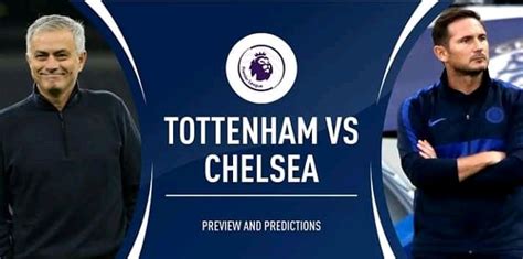 Tottenham VS Chelsea | Matchday Preview, Team News, Lineup, Time ...