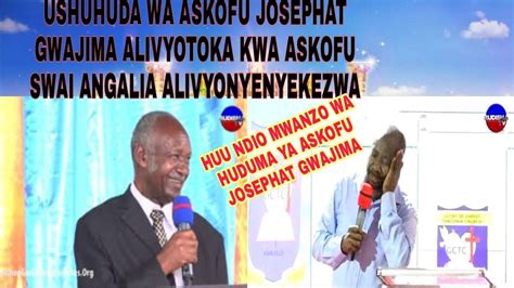 Ushuhuda Wa Mwanzo Wa Huduma Ya Askofu Josephat Gwajima Alivyotoka Kwa