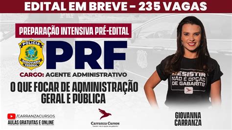 Prf O Que Focar De Administra O Geral E P Blica Prepara O Pr