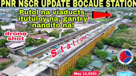 Putol Na Viaducts Itutuloy Na Pnr Nscr Update Bocaue Station Bulacan