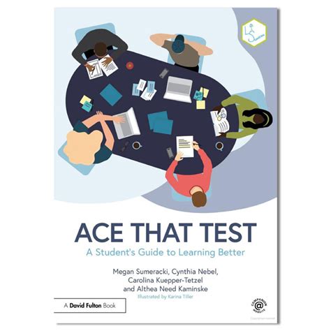 Ace That Test A Students Guide To Learning Better The Brainary