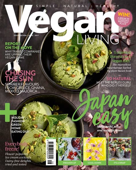 Vegan Living Issue 7 June 2017 Vegan Living Vegan Cookbook Food