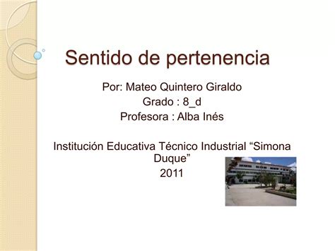 Sentido De Pertenencia Mateo Quintero 8 D Ppt