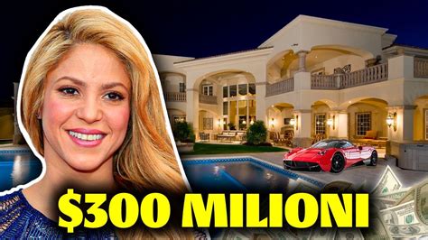 SHAKIRA La Sua Vita LUSSUOSA Nel 2023 Patrimonio Netto Casa