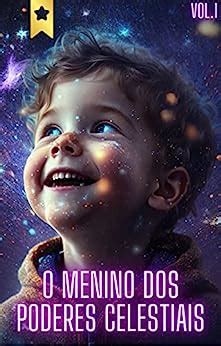 Amazon br eBooks Kindle O menino dos poderes celestiais essa é