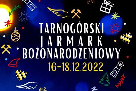 15 18 grudnia Tarnogórski Jarmark Bożonarodzeniowy 2022 Silesion PL