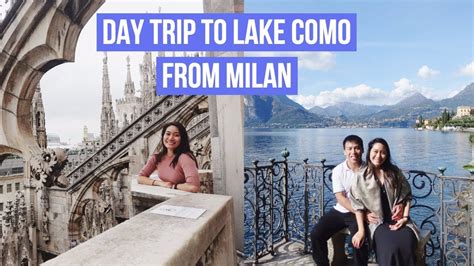 Day Trip To Lake Como From Milan ITALY VLOG 3 YouTube