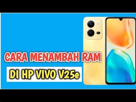 Cara Menambah Ram Di Hp Vivo V E Youtube