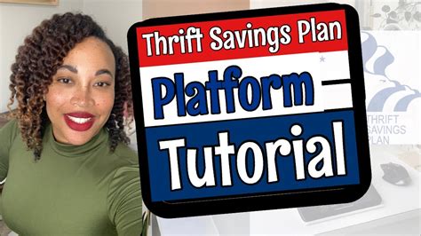 Government Thrift Savings Plan Platform Tutorial Tsp How To Manage