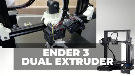 Best Creality Ender 3 Dual Extruder Upgrades Pro V2 S1 3dsourced