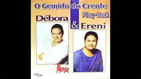 O Gemido do Crente Débora Ereni Play Back YouTube Music