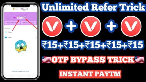 Unlimited Refer Trick 15 15 Instant Trick OTP BYPASS TRICK One