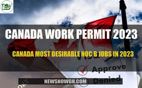 Canada Most Desirable Noc B Jobs In Canada Work Permit