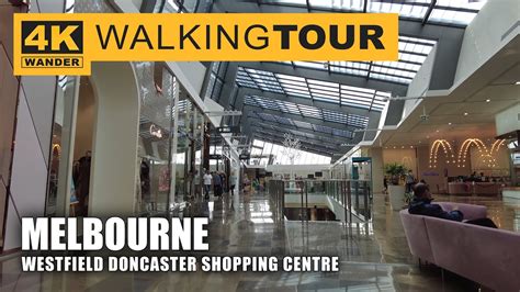 Westfield Doncaster Shopping Centre Walking Tour in Melbourne ...