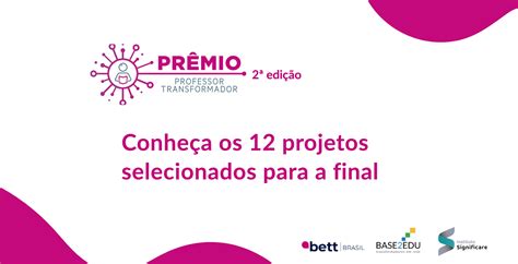 Conheça os 12 projetos pedagógicos selecionados para a final da 2a