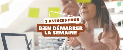 Astuces Pour Bien D Marrer La Semaine My Slow Life