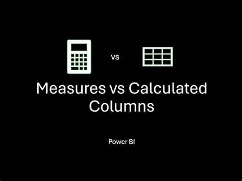 Measures Vs Calculated Columns In Power BI YouTube