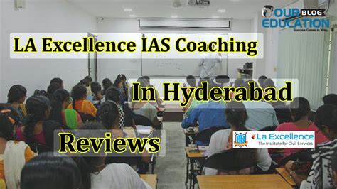 Best Ias Coaching In Hyderabad La Excellence Ias Coaching In