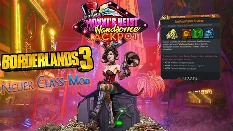 Borderlands 3 St4ckbot Moxxis Dlc Neuer Class Mod Für Fl4k Youtube