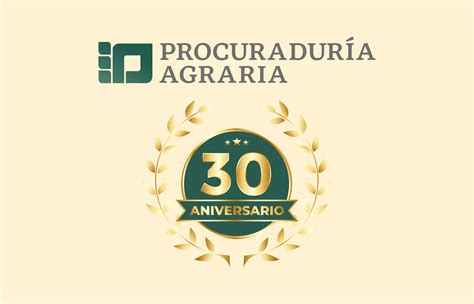 Procuradur A Agraria Conmemora El Aniversario De Vida Institucional