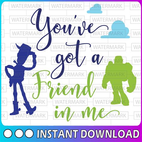 You Ve Got A Friend In Me Svg Png Dxf Toy Story Svg Png Inspire