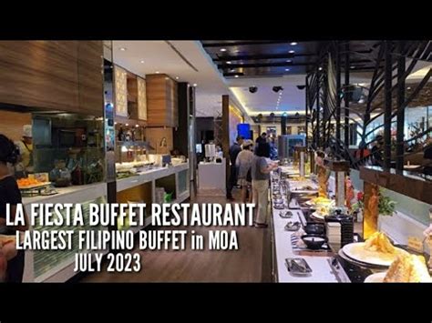 La Fiesta Buffet Restaurant Largest Filipino Buffet In Sm Moa July