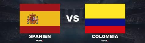 Optakt Odds Spanien Vs Colombia Marts Odds Dk