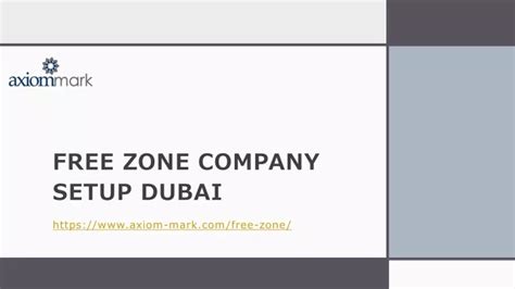 Ppt Free Zone Company Setup Dubai Powerpoint Presentation Free