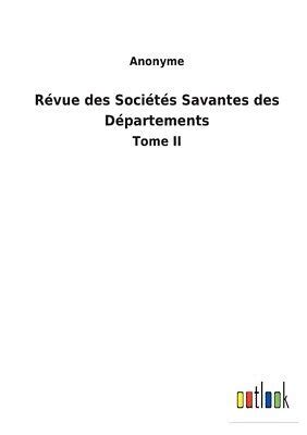 R Vue Des Soci T S Savantes Des D Partements Tome Ii EBay