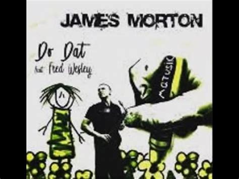 James Morton E Fred Wesley Do Dat YouTube