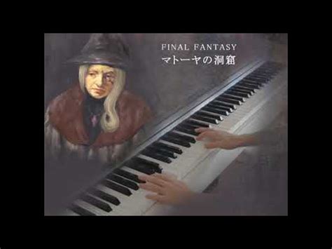 Ff Piano Opera Final Fantasy Matoya S Cave Youtube