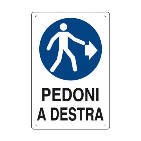 Cartello Pedoni A Destra In Polionda X Cm Per Cant